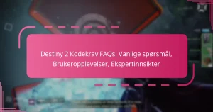 Destiny 2 Kodekrav FAQs: Vanlige spørsmål, Brukeropplevelser, Ekspertinnsikter