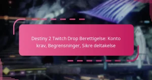 Destiny 2 Twitch Drop Berettigelse: Konto krav, Begrensninger, Sikre deltakelse