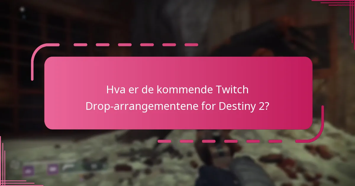 Hvordan kan jeg maksimere belønningene mine fra Twitch Drops?