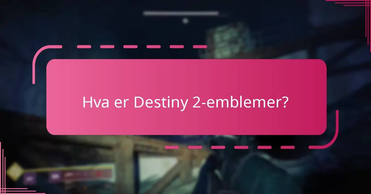 Hvilke eksklusive design er tilgjengelige for Destiny 2-emblemer?