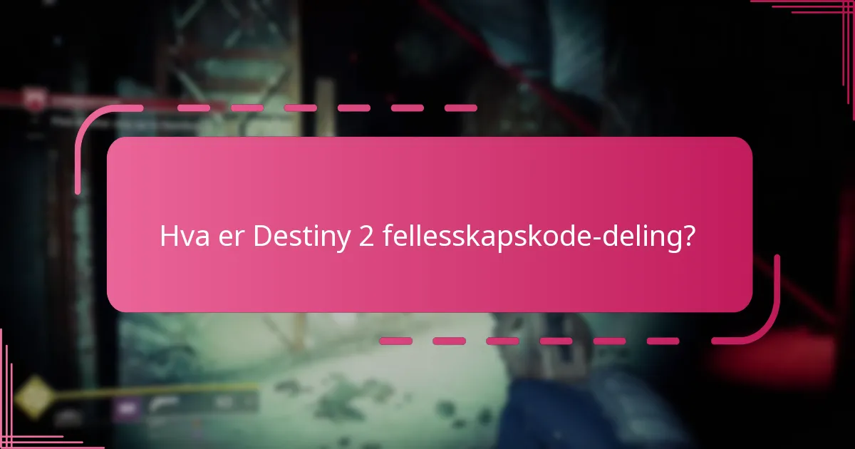 Hvordan finner jeg bruker-genererte koder for Destiny 2?