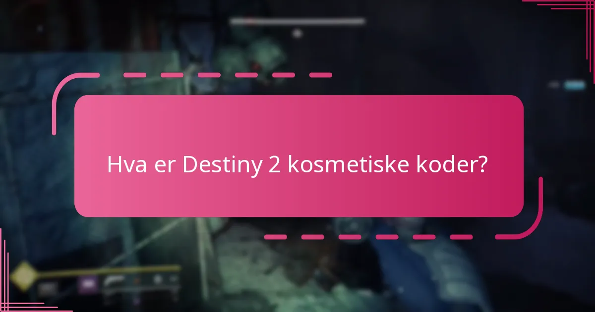 Hvordan krever jeg Destiny 2 kosmetiske koder?