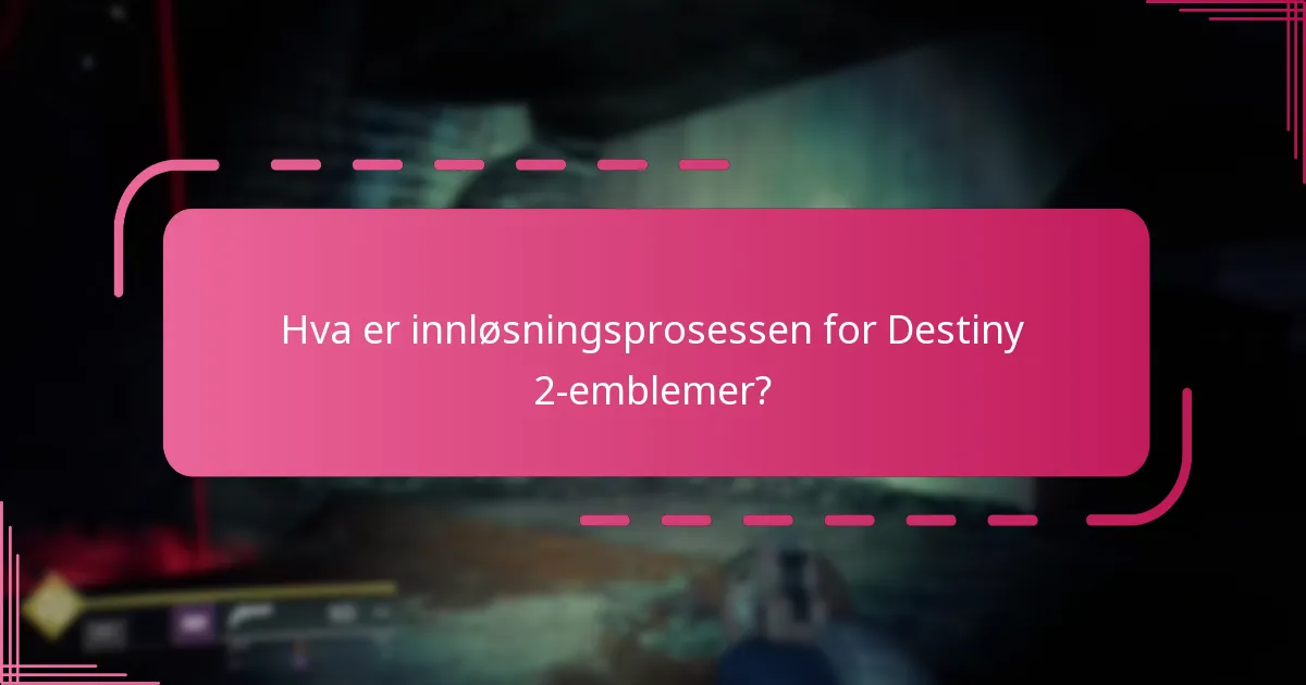 Hvor begrenset er tilgjengeligheten av Destiny 2-emblemer?