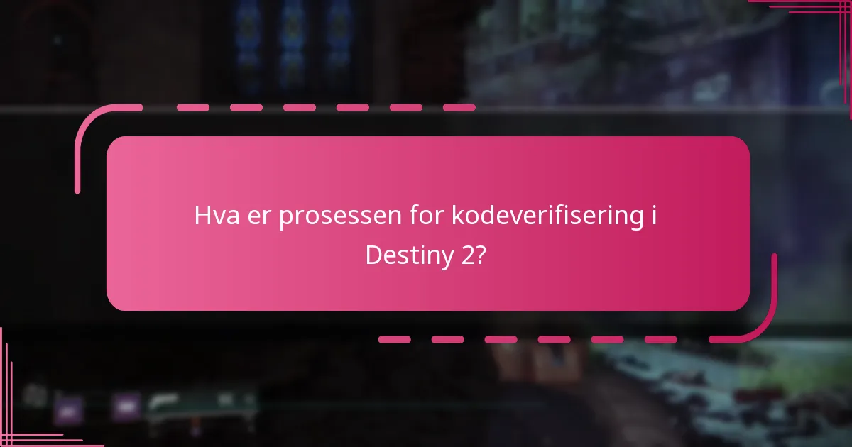 Hvordan sjekker jeg gyldigheten av mine Destiny 2-koder?