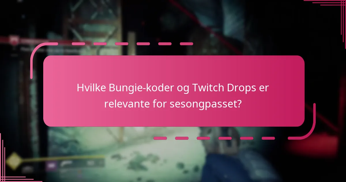 Hvilke innsikter fra fellesskapet kan forbedre min Destiny 2 sesongpassopplevelse?