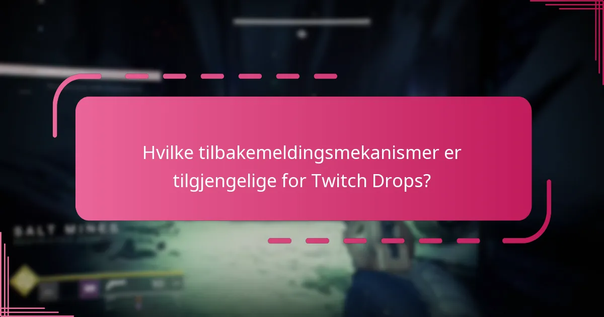 Hvordan kan spillere forbedre sjansene for å motta Twitch Drops?